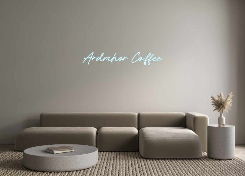 Custom Neon: Ardmhor Coffee - Neon Filter