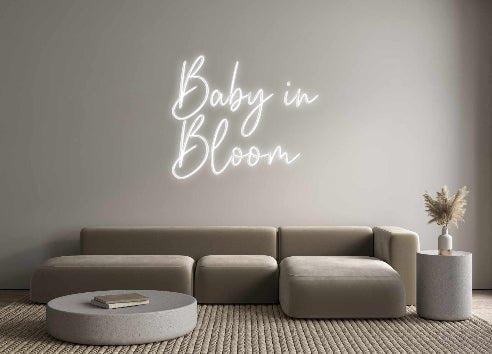 Custom Neon: Baby in Bloom - Neon Filter