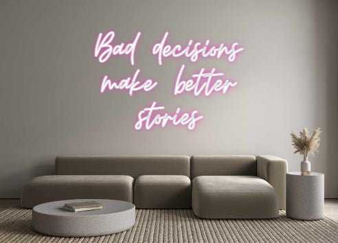 Custom Neon: Bad decisions... - Neon Filter