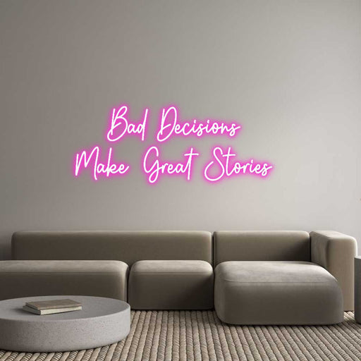 Custom Neon: Bad Decisions... - Neon Filter