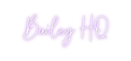 Custom Neon: Bailey HQ - Neon Filter