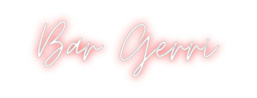 Custom Neon: Bar Gerri - Neon Filter