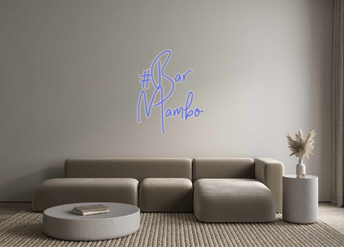 Custom Neon: #Bar Mambo - Neon Filter