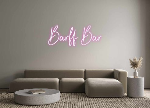 Custom Neon: Barff Bar - Neon Filter