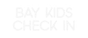 Custom Neon: BAY KIDS CHE... - Neon Filter