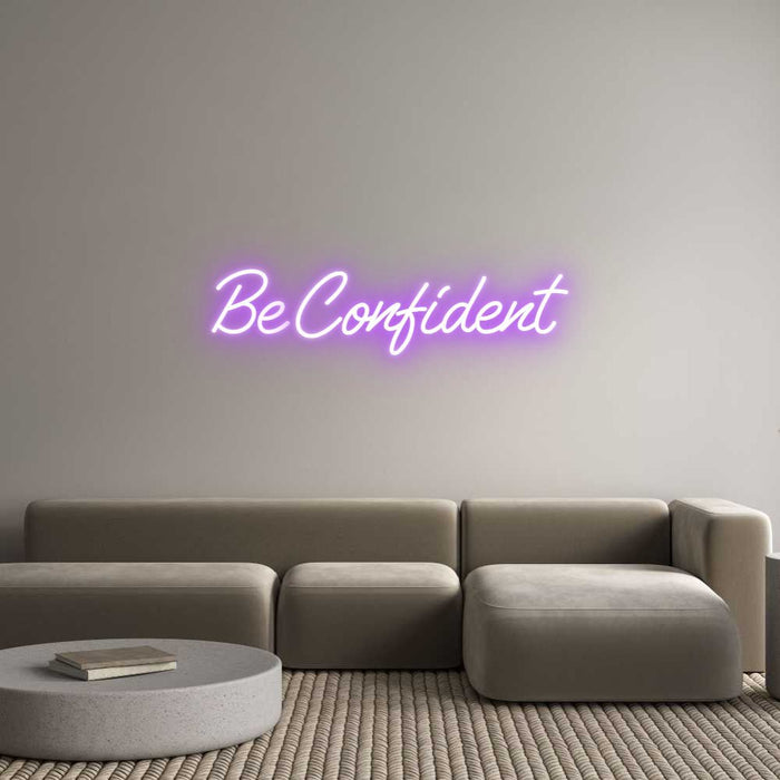 Custom Neon: Be Confident - Neon Filter