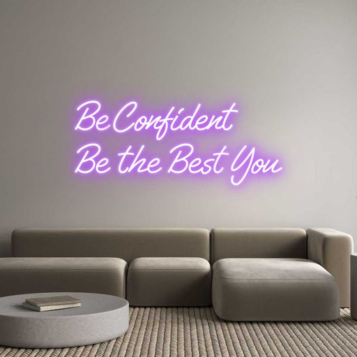 Custom Neon: Be Confident ... - Neon Filter