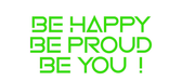 Custom Neon: Be Happy Be p... - Neon Filter