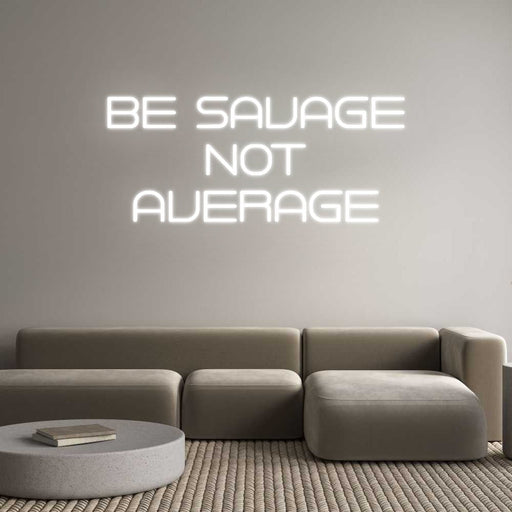 Custom Neon: Be Savage NO... - Neon Filter