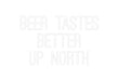 Custom Neon: BEER TASTES ... - Neon Filter