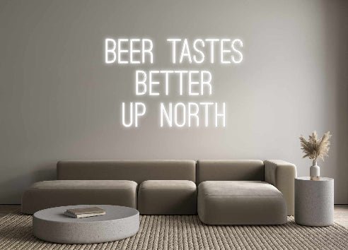 Custom Neon: BEER TASTES ... - Neon Filter