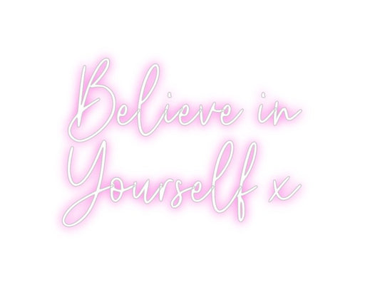 Custom Neon: Believe in ... - Neon Filter
