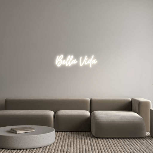 Custom Neon: Bella Vida - Neon Filter