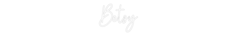 Custom Neon: Betsy - Neon Filter