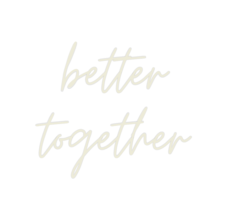 Custom Neon: better together - Neon Filter