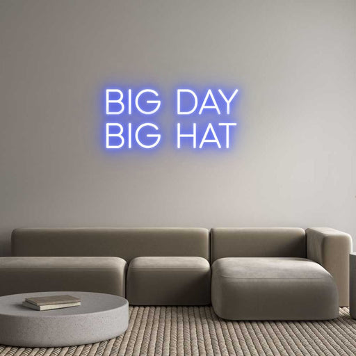 Custom Neon: BIG DAY BIG... - Neon Filter