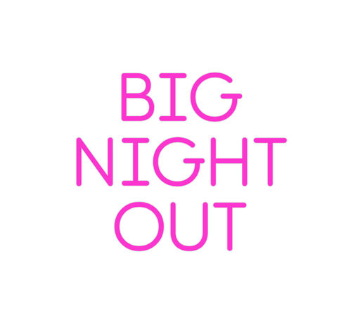 Custom Neon: BIG NIGHT OUT - Neon Filter