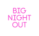 Custom Neon: BIG NIGHT OUT - Neon Filter