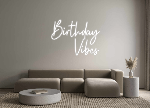 Custom Neon: Birthday Vibes - Neon Filter