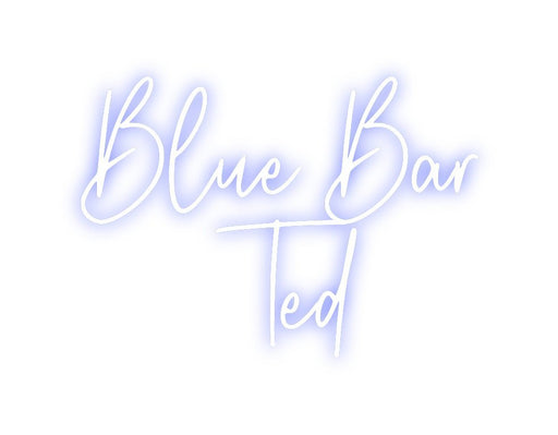 Custom Neon: Blue Bar Ted - Neon Filter