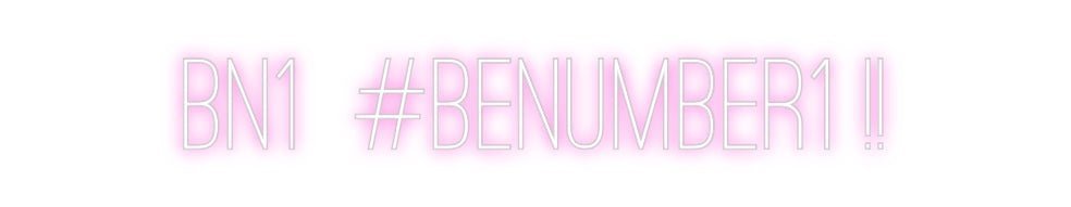 Custom Neon: BN1 #benumbe... - Neon Filter