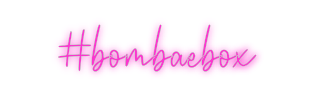 Custom Neon: #bombaebox - Neon Filter