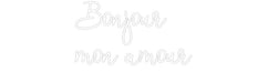 Custom Neon: Bonjour mon... - Neon Filter