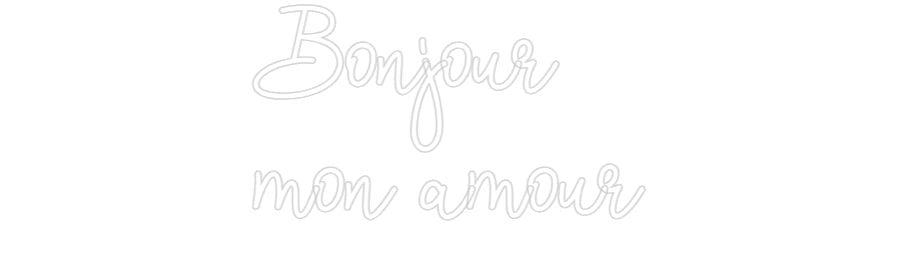 Custom Neon: Bonjour mon... - Neon Filter