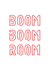 Custom Neon: BOOM BOOM ROOM - Neon Filter