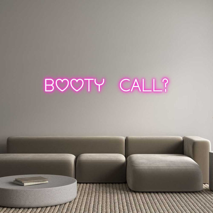 Custom Neon: BOOTY CALL? - Neon Filter