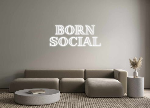 Custom Neon: BORN SOCIAL - Neon Filter