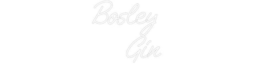 Custom Neon: Bosley Gin - Neon Filter