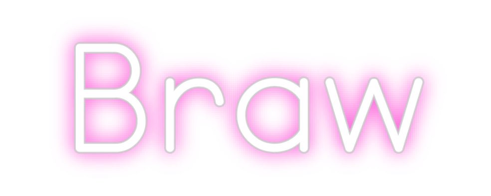 Custom Neon: Braw - Neon Filter