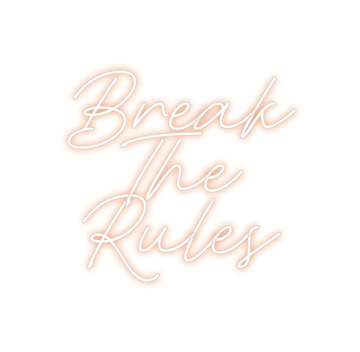 Custom Neon: Break The R... - Neon Filter