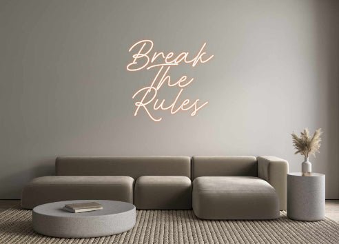 Custom Neon: Break The R... - Neon Filter