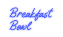 Custom Neon: Breakfast Bowl - Neon Filter