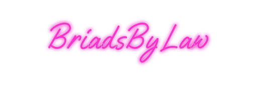 Custom Neon: BriadsByLaw - Neon Filter