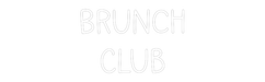 Custom Neon: Brunch Club - Neon Filter