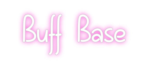 Custom Neon: Buff Base - Neon Filter