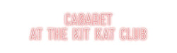 Custom Neon: Cabaret... - Neon Filter