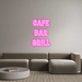 Custom Neon: CAFE BAR GR... - Neon Filter