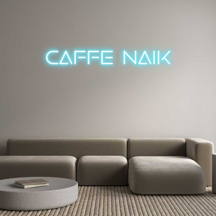 Custom Neon: Caffè Naik - Neon Filter