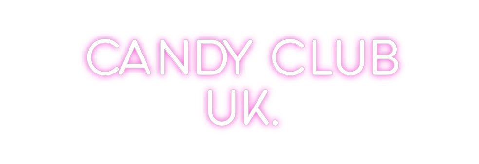 Custom Neon: CANDY CLUB UK. - Neon Filter