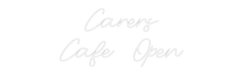 Custom Neon: Carers Cafe ... - Neon Filter