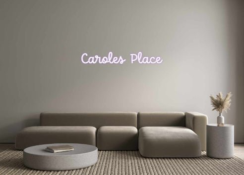 Custom Neon: Caroles Place - Neon Filter