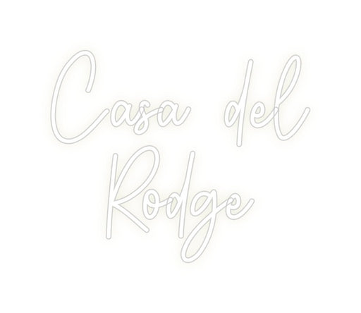 Custom Neon: Casa del Rodge - Neon Filter