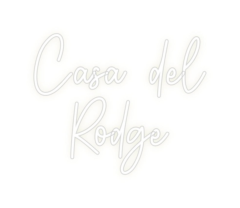 Custom Neon: Casa del Rodge - Neon Filter