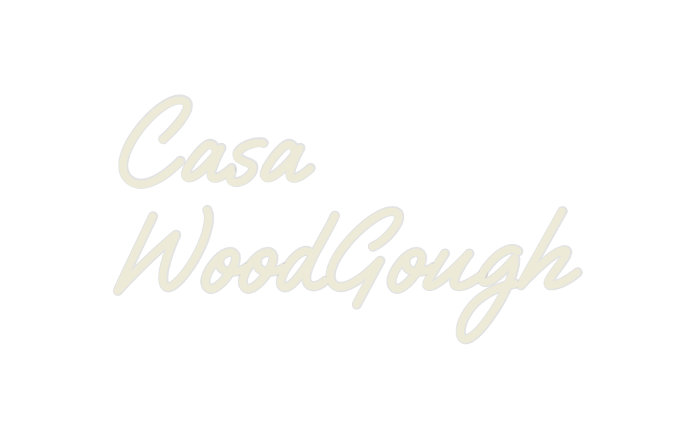 Custom Neon: Casa WoodGough - Neon Filter