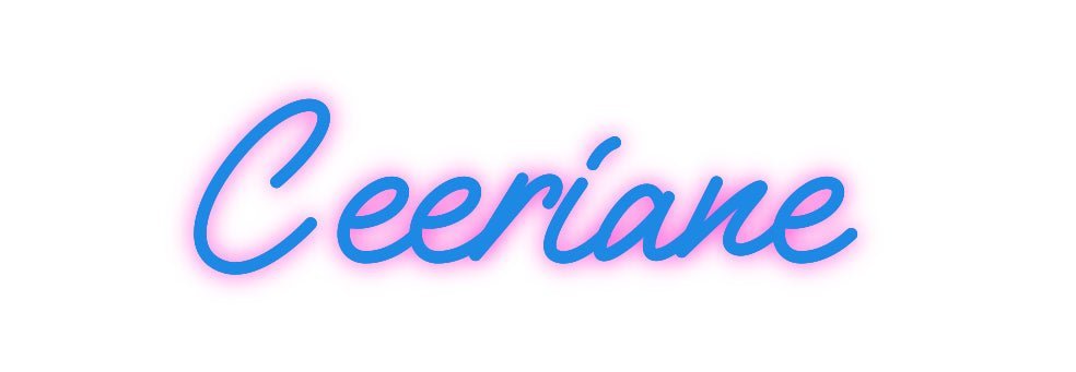 Custom Neon: Ceeriane - Neon Filter