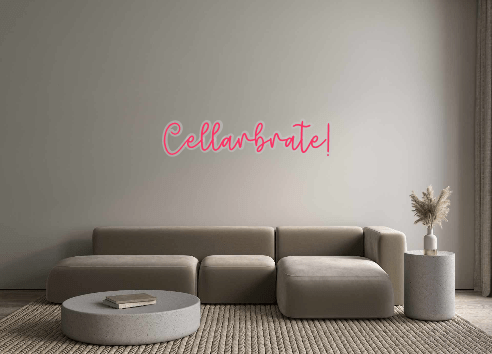 Custom Neon: Cellarbrate! - Neon Filter